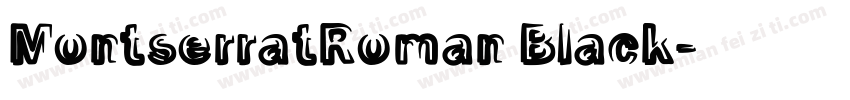 MontserratRoman Black字体转换